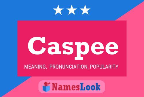 Caspee Name Poster