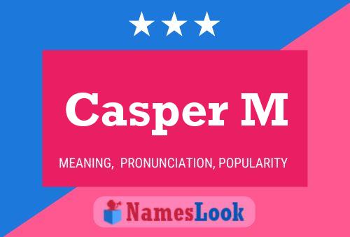 Casper M Name Poster