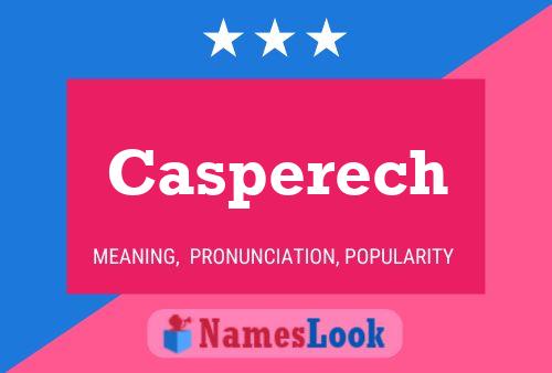 Casperech Name Poster