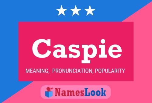 Caspie Name Poster