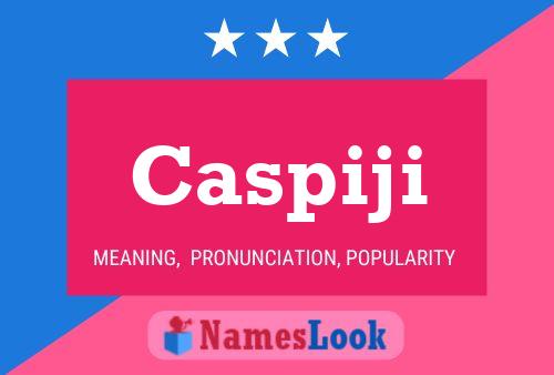 Caspiji Name Poster