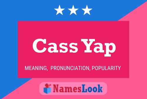 Cass Yap Name Poster