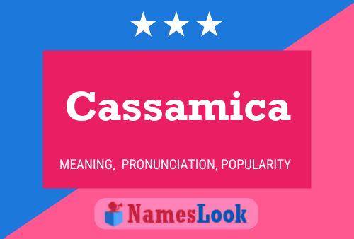 Cassamica Name Poster