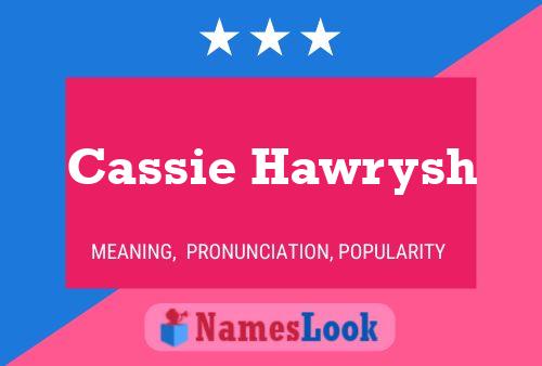 Cassie Hawrysh Name Poster