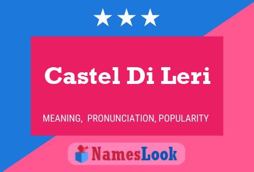 Castel Di Leri Name Poster