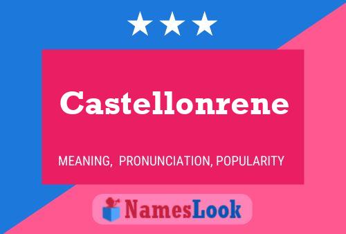 Castellonrene Name Poster