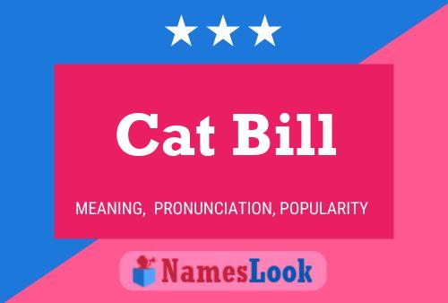 Cat Bill Name Poster