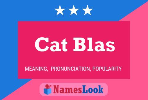 Cat Blas Name Poster