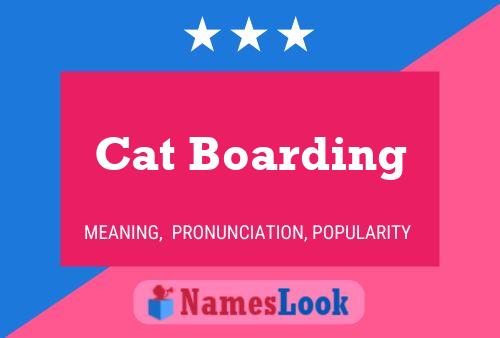 Cat Boarding Name Poster