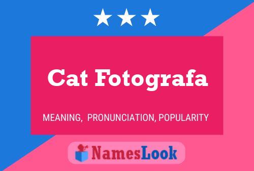 Cat Fotografa Name Poster