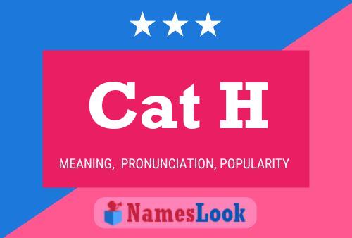 Cat H Name Poster