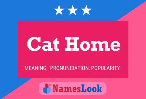 Cat Home Name Poster