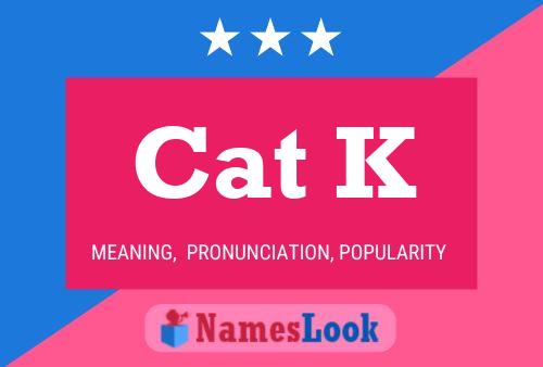 Cat K Name Poster