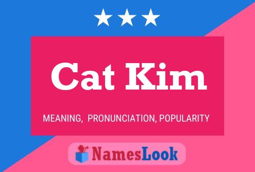 Cat Kim Name Poster