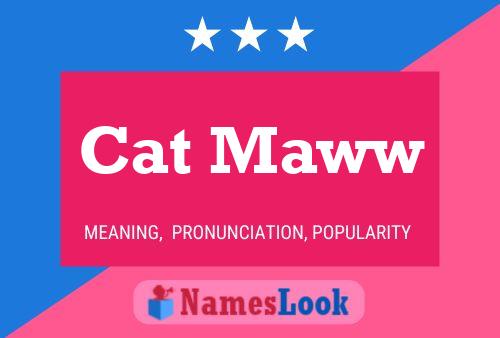 Cat Maww Name Poster