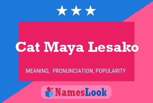 Cat Maya Lesako Name Poster