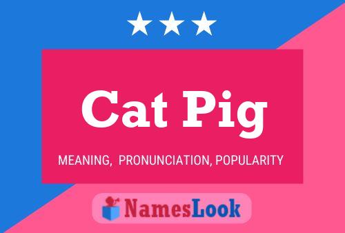 Cat Pig Name Poster