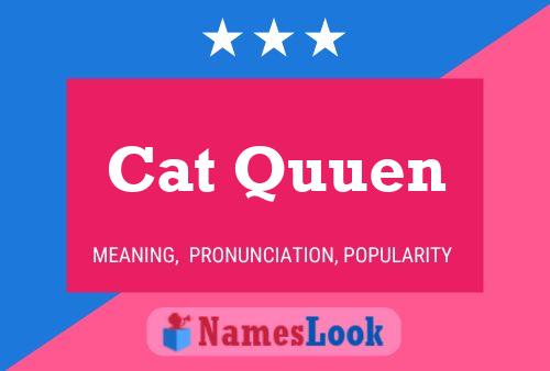 Cat Quuen Name Poster