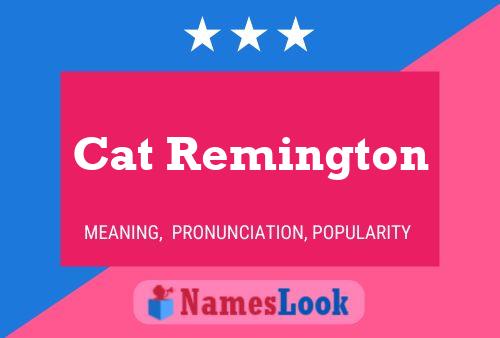 Cat Remington Name Poster