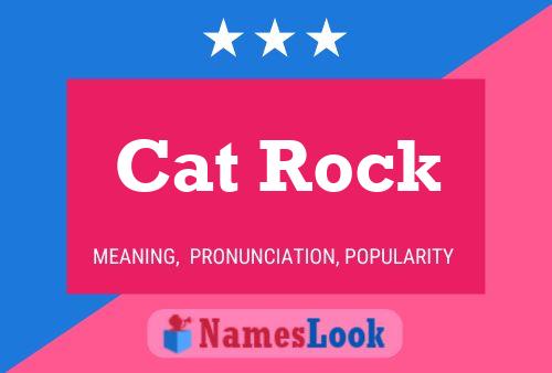 Cat Rock Name Poster