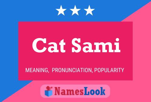 Cat Sami Name Poster