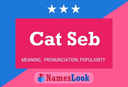 Cat Seb Name Poster