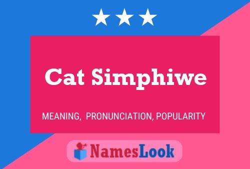 Cat Simphiwe Name Poster