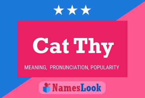 Cat Thy Name Poster