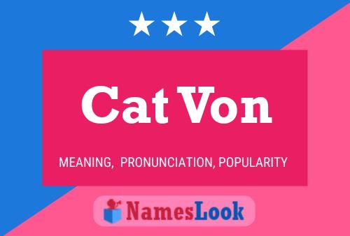 Cat Von Name Poster