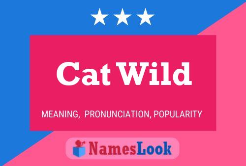 Cat Wild Name Poster