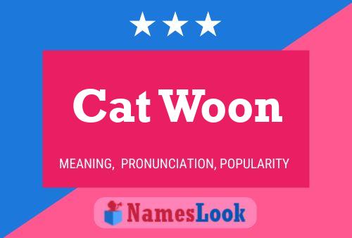 Cat Woon Name Poster