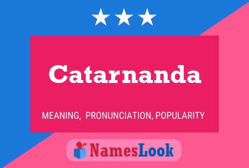 Catarnanda Name Poster