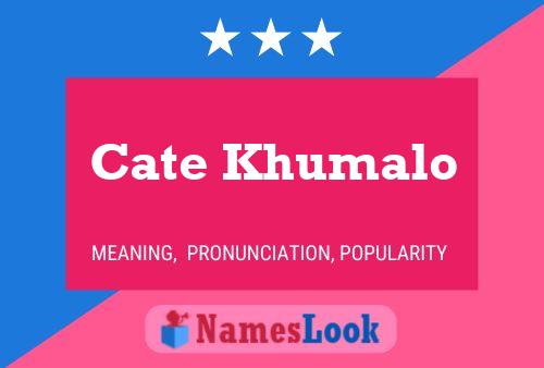 Cate Khumalo Name Poster