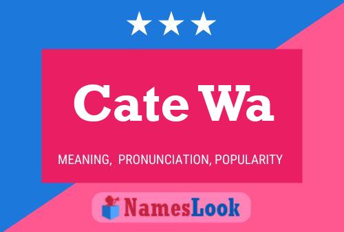 Cate Wa Name Poster