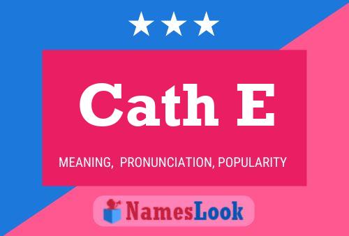 Cath E Name Poster