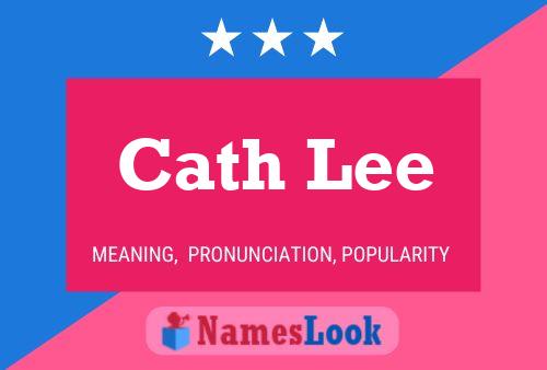 Cath Lee Name Poster