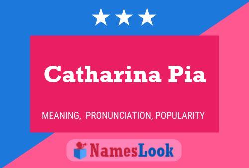 Catharina Pia Name Poster