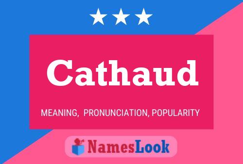 Cathaud Name Poster