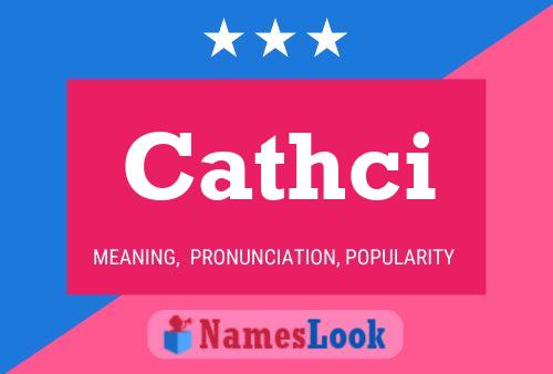 Cathci Name Poster