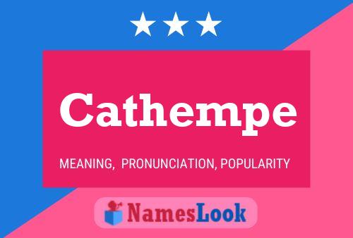 Cathempe Name Poster