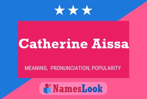 Catherine Aissa Name Poster