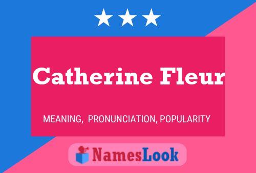 Catherine Fleur Name Poster