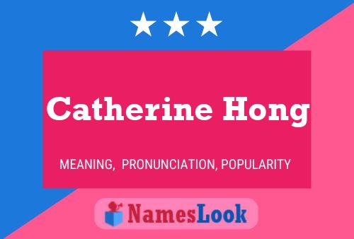 Catherine Hong Name Poster