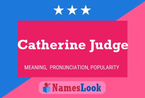 Catherine Judge Name Poster