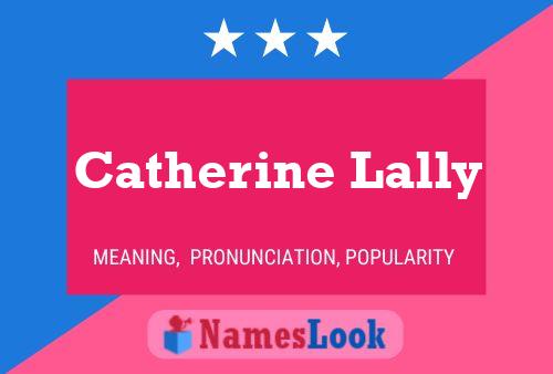 Catherine Lally Name Poster