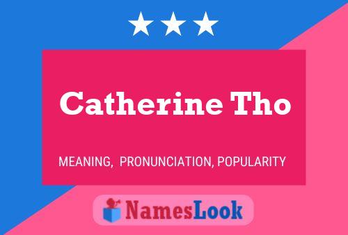 Catherine Tho Name Poster