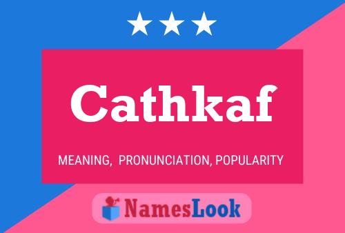 Cathkaf Name Poster