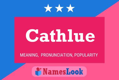 Cathlue Name Poster