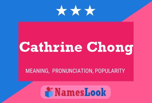 Cathrine Chong Name Poster