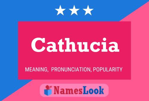 Cathucia Name Poster